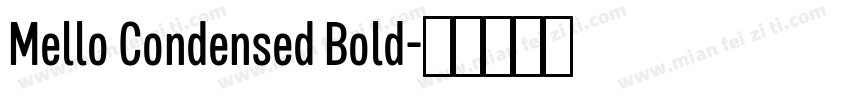 Mello Condensed Bold字体转换